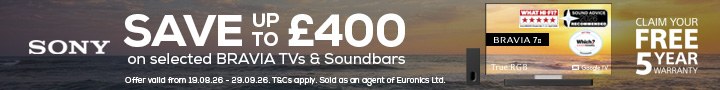 Sony – Save up to £400 on selected BRAVIA TVs and soundbars, plus claim a free 5 year warranty. Offer valid 19.08.26 to 29.09.26. T&Cs apply.